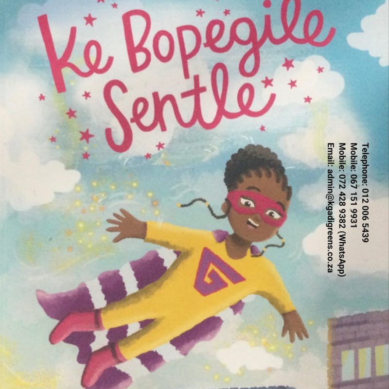 Ke Bopegile Sentle, by Tshwanelo Serumola