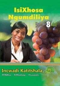 IsiXhosa Ngumdiliya Grade 8 Reader- ISBN 978192060589.