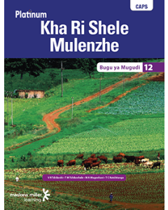 Platinum Kha Ri Shele Mulenzhe Grade 12  Learner's Book