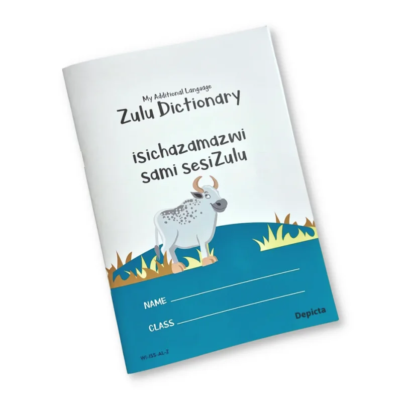 My Additional Language Zulu Dictionary —
  isichazamazwi sami sesiZulu 