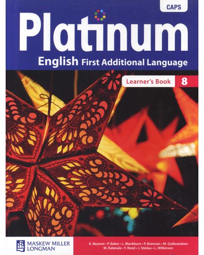 Platinum English First Additional
  Language CAPS – Grade 8 Learner’s Book.